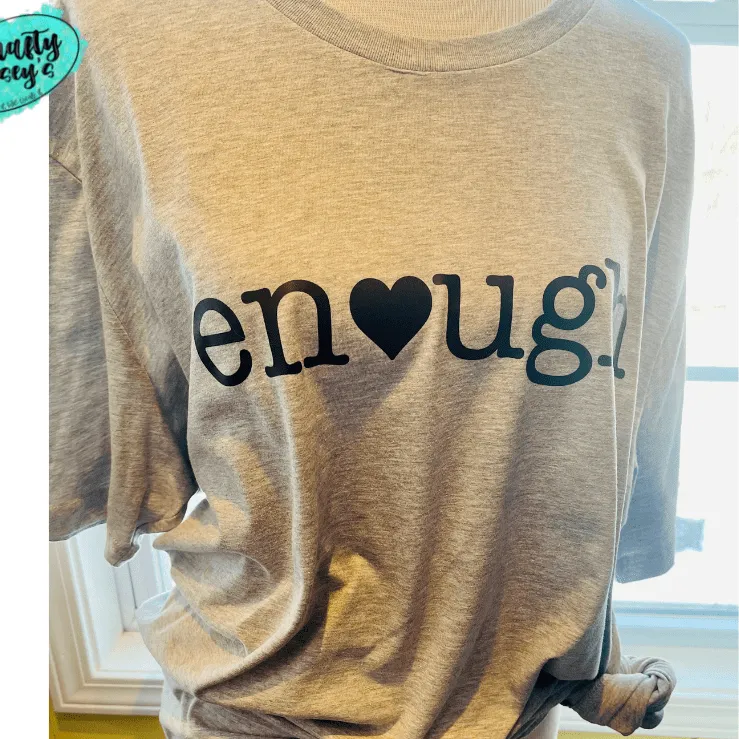 Enough Love-Inspirational  Unisex-T-shirt
