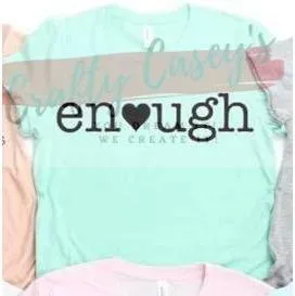 Enough Love-Inspirational  Unisex-T-shirt
